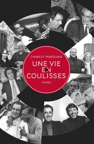 Livrenpoche : Une vie en coulisses - Charley Marouani - Livre