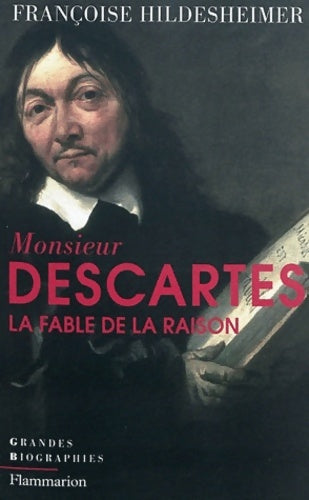 Livrenpoche : Monsieur descartes : La fable de la raison - Françoise Hildesheimer - Livre