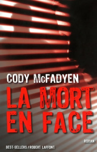 Livrenpoche : La mort en face - Cody Macfadyen - Livre
