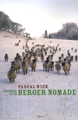 Livrenpoche : Journal d'un berger nomade - Pascal Wick - Livre