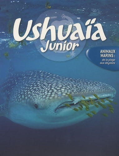 Livrenpoche : Ushuaia junior-animaux marins - Collectif - Livre