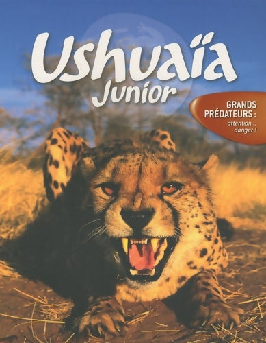 Livrenpoche : Ushuaia junior-grands predateu - Collectif - Livre