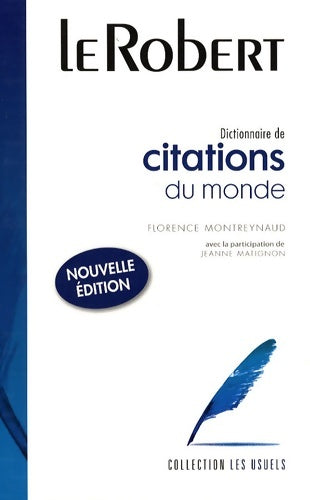 Livrenpoche : Dictionnaire de citations du monde - Florence Montreynaud - Livre
