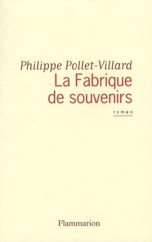 Livrenpoche : Fabrique de souvenirs - Pollet-Villard Philippe - Livre