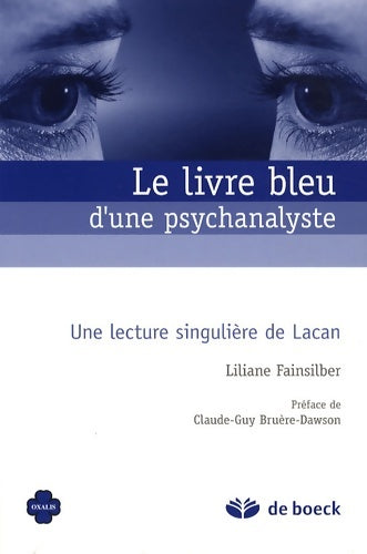 Livrenpoche : Le livre bleu d'une psychanalyste : Une lecture singulière de lacan - Liliane Fainsilber - Livre