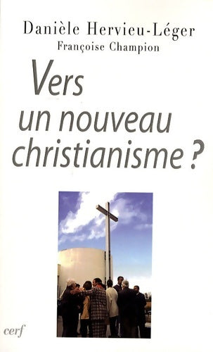 Livrenpoche : Vers un nouveau christianisme ? - Danièle Hervieu-léger - Livre