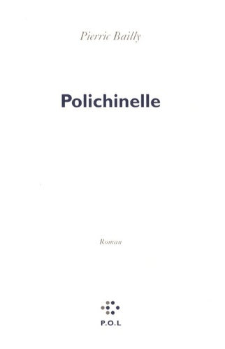 Livrenpoche : Polichinelle - Pierric Bailly - Livre