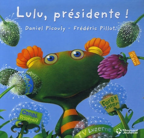 Livrenpoche : Lulu présidente ! - Daniel Picouly - Livre