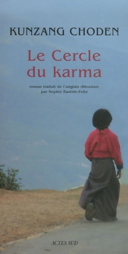 Livrenpoche : Le cercle du karma - Kunzang Choden - Livre
