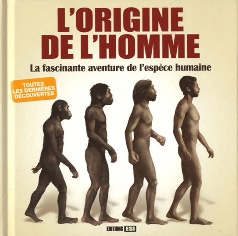 Livrenpoche : L'origine de l'homme : La fascinante aventure de l'espèce humaine - Rémi Pin - Livre