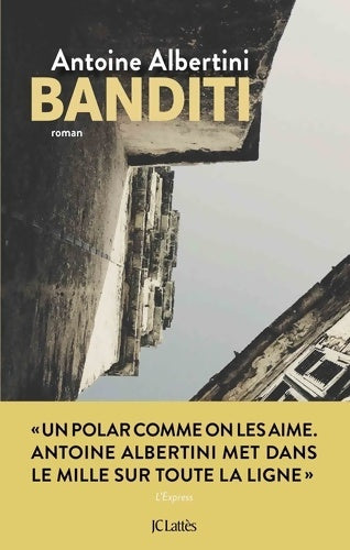 Livrenpoche : Banditi - Antoine Albertini - Livre