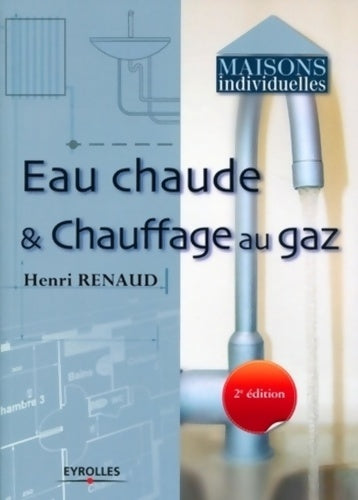 Livrenpoche : Eau chaude et chauffage au gaz - Henri Renaud - Livre