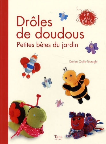 Livrenpoche : Drôles de doudous - Denise Crolle-Terzaghi - Livre