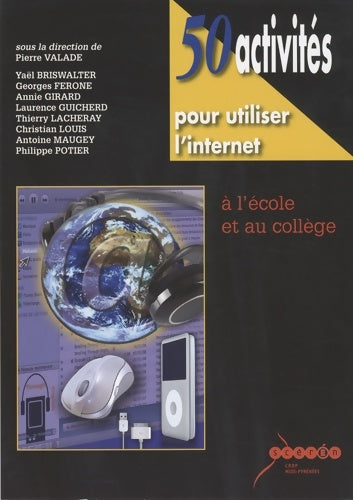 Livrenpoche : 50 activités pour utiliser l'internet à l'école et au collège - Collectif - Livre