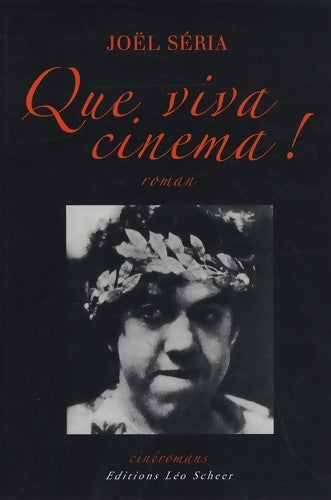 Livrenpoche : Que viva Cinéma ! - Joël Séria - Livre