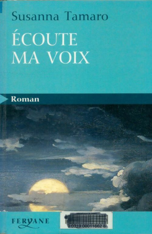 Livrenpoche : Ecoute ma voix - Susanna Tamaro - Livre