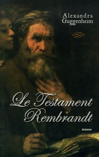 Livrenpoche : Le testament Rembrandt - Guggenheim-a - Livre