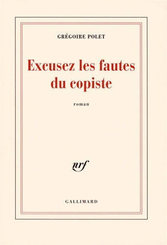 Livrenpoche : Excusez les fautes du copiste - Grégoire Polet - Livre