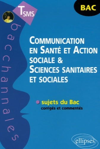 Livrenpoche : Communication en santé et action sociale & sciences sanitaires et sociales tsms - Véronique Gasté - Livre