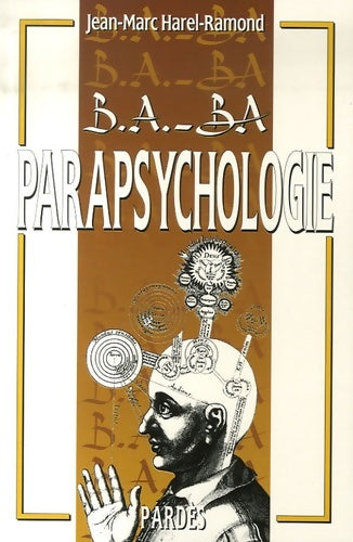 Livrenpoche : B. A. -ba de la parapsychologie - Jean-Marc Harel-ramond - Livre