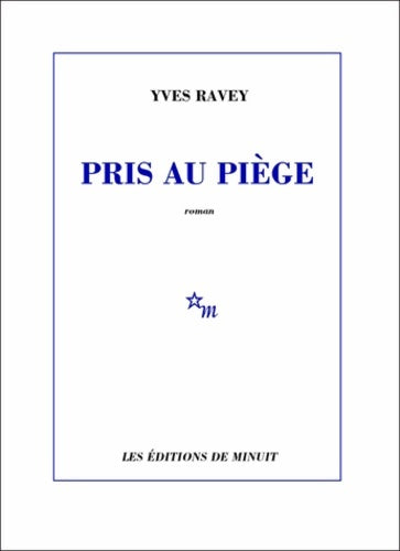 Livrenpoche : Pris au piège - Yves Ravey - Livre