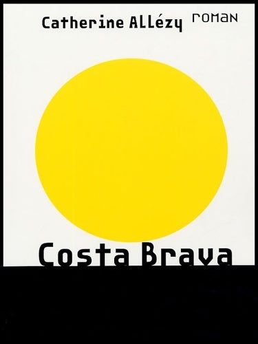 Livrenpoche : Costa brava - Catherine Allézy - Livre