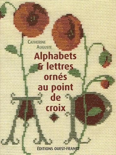 Livrenpoche : Alphabets & lettres ornés au point de croix - Catherine Auguste - Livre
