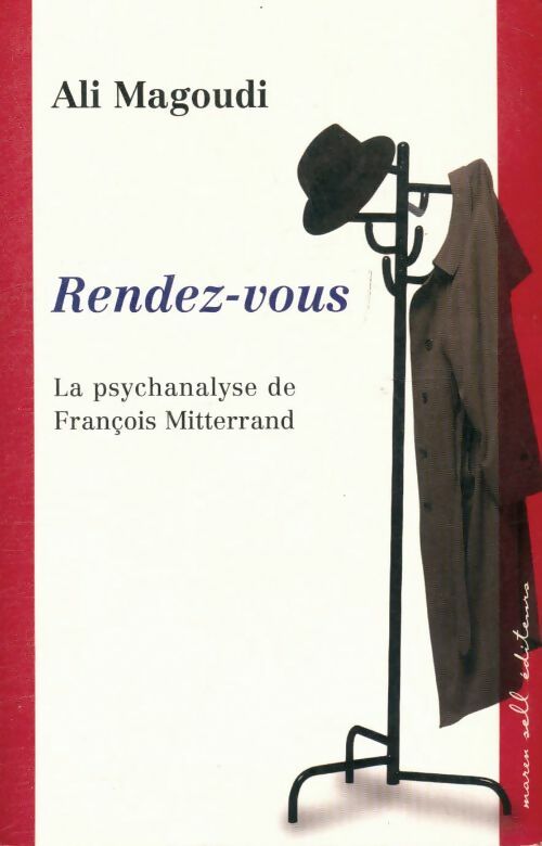 Livrenpoche : Rendez-vous la psychanalyse de François Mitterrand - Ali Magoudi - Livre