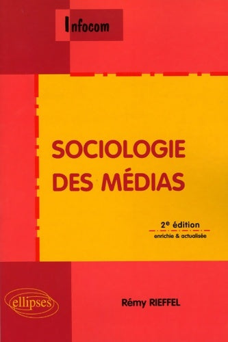 Livrenpoche : Sociologie des médias - Rémy Rieffel - Livre