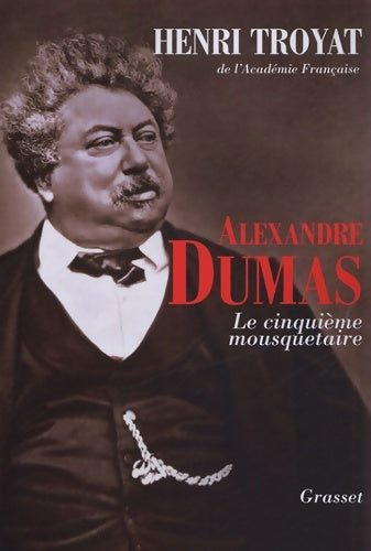Livrenpoche : Alexandre Dumas - Henri Troyat - Livre