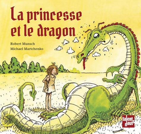 Livrenpoche : La princesse et le dragon - Robert Munsch - Livre