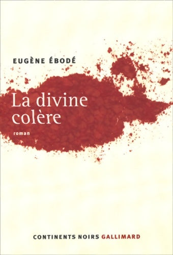 Livrenpoche : La divine colère - Eugène Ebodé - Livre