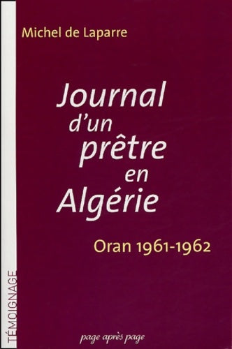 Livrenpoche : Journal d'un prêtre en Algérie : Oran 1961-1962 - Michel De Laparre De Saint-sernin - Livre