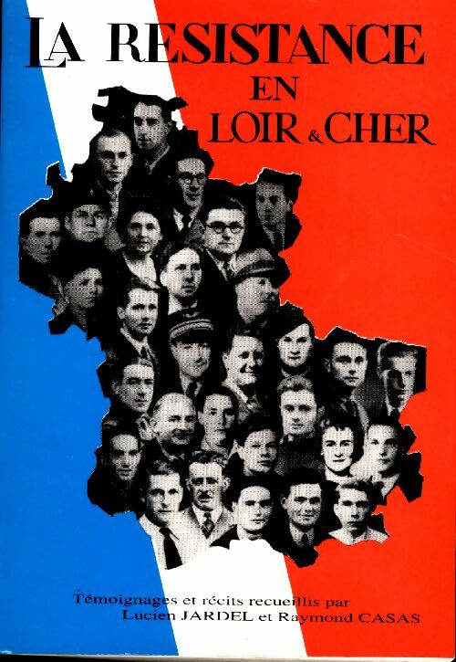 Livrenpoche : La résistance en loir & cher - Lucien Jardel - Livre