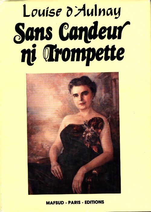 Livrenpoche : Sans candeur ni trompette - Louise D'Aulnay - Livre