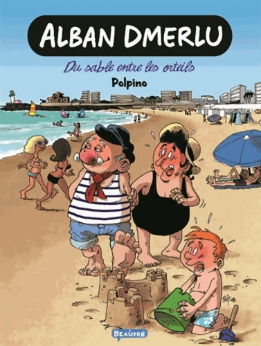 Livrenpoche : Alban Dmerlu : Du sable entre les orteils - Polpino - Livre