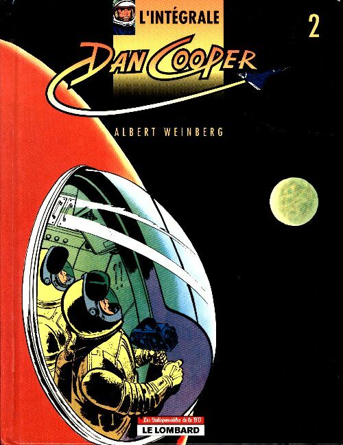 Livrenpoche : Dan Cooper Intégrale Tome II : Opération Jupiter /CAP sur mars / Duel dans le ciel - Albert Weinberg - Livre