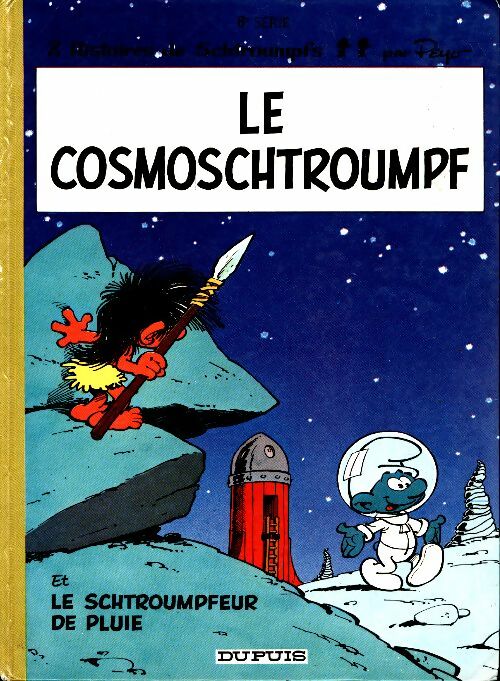 Livrenpoche : Les Schtroumpfs Tome VI : Le cosmoschtroumpf - Peyo - Livre