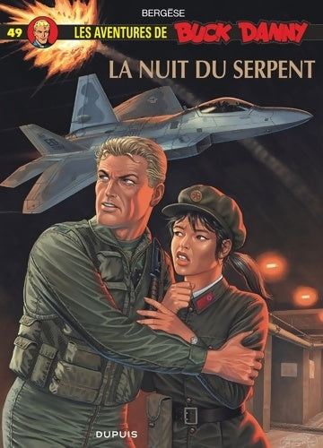 Livrenpoche : Buck Danny Tome XLIX : La nuit du serpent - Francis Bergèse - Livre