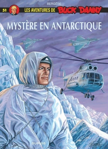 Livrenpoche : Buck Danny Tome LI : Mystère en antarctique - Bergèse Francis - Livre