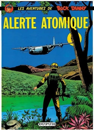 Livrenpoche : Buck Danny Tome XXXIV : Alerte atomique - Jean-Michel Charlier - Livre
