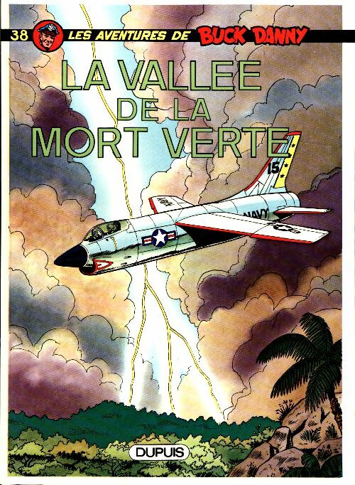 Livrenpoche : Buck Danny Tome XXXVIII : La vallée de la mort verte - Victor Hubinon - Livre