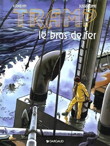 Livrenpoche : Tramp Tome II : Le bras de fer - Jean-Charles Kraehn - Livre