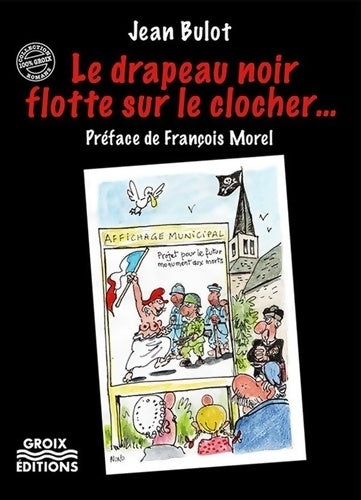Livrenpoche : Le drapeau noir flotte sur le clocher - Jean Bulot - Livre
