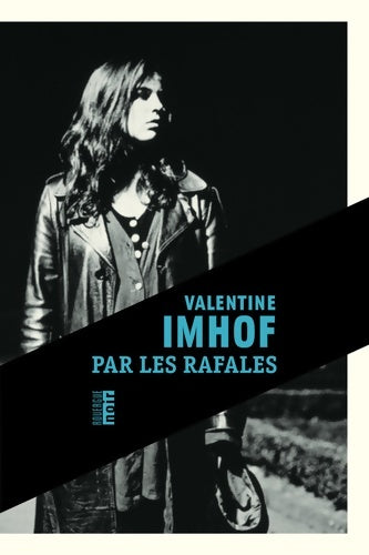 Livrenpoche : Par les rafales - Valentine Imhof - Livre