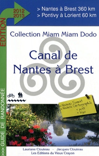 Livrenpoche : Canal de Nantes à Brest 2012-2013 - Jacques Clouteau - Livre