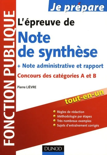 Livrenpoche : L'épreuve de note de synthèse - concours des catégories a et b : Concours des catégories a et b - Pierre Lièvre - Livre