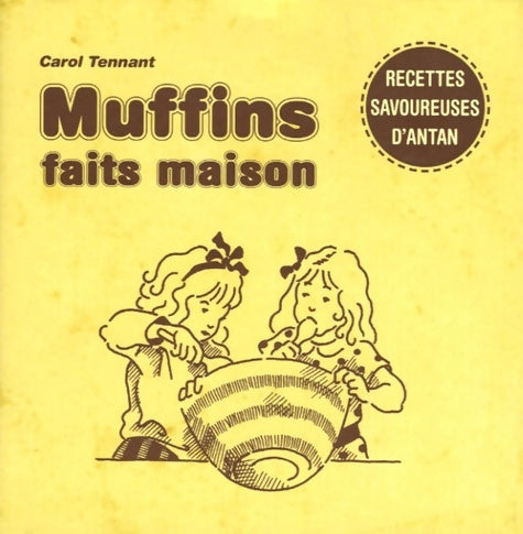 Livrenpoche : Muffins faits maison - Carol Tennant - Livre