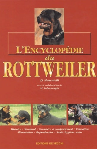 Livrenpoche : L'encyclopédie du rottweiler - D. Moscatelli - Livre