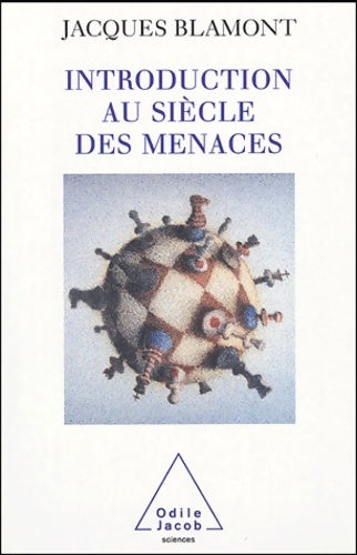 Livrenpoche : Introduction au siècle des menaces - Jacques Blamont - Livre